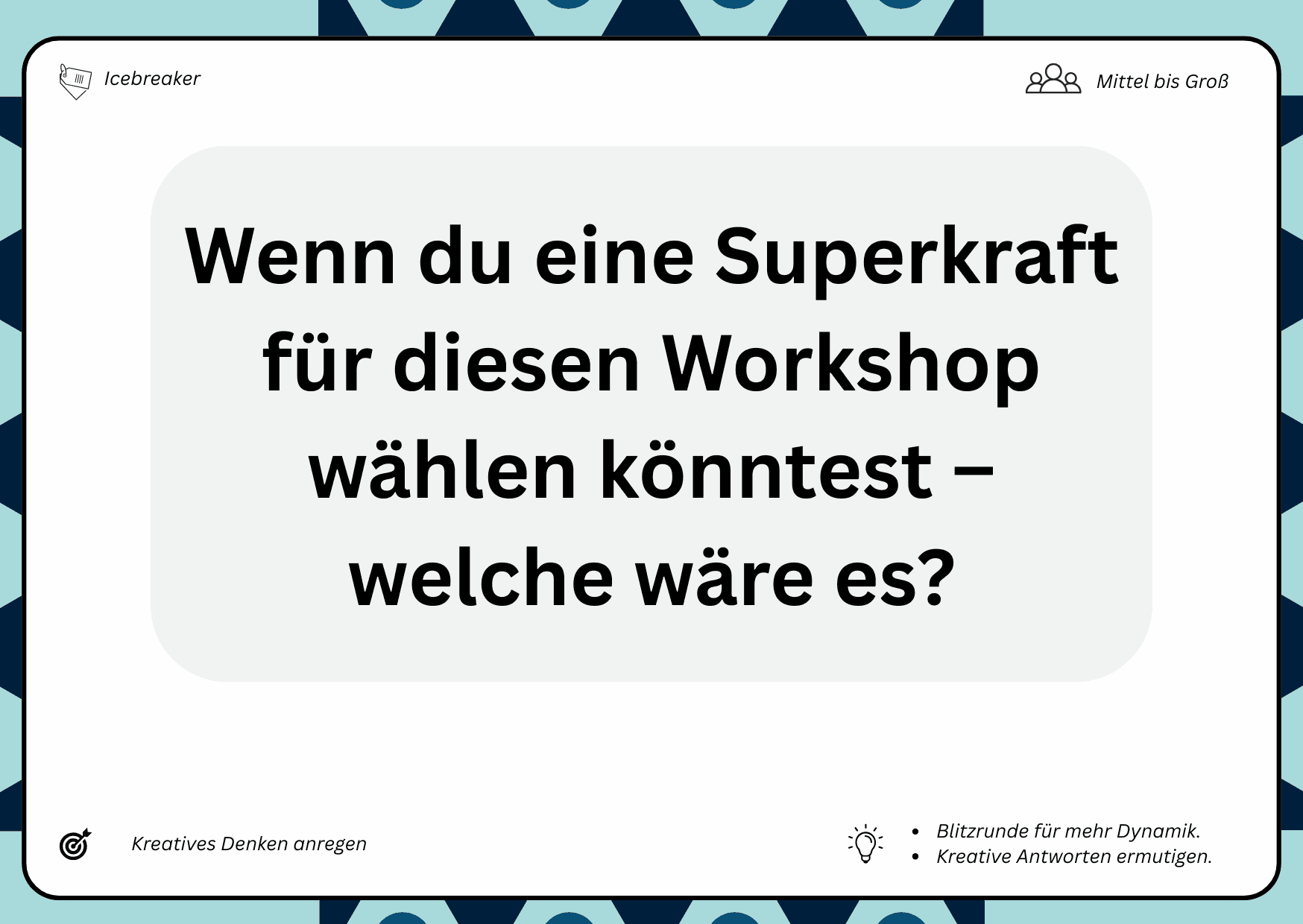 Check-in Karte - Wenn du eine Superkraft für diesen Workshop wählen könntest – welche wäre es?