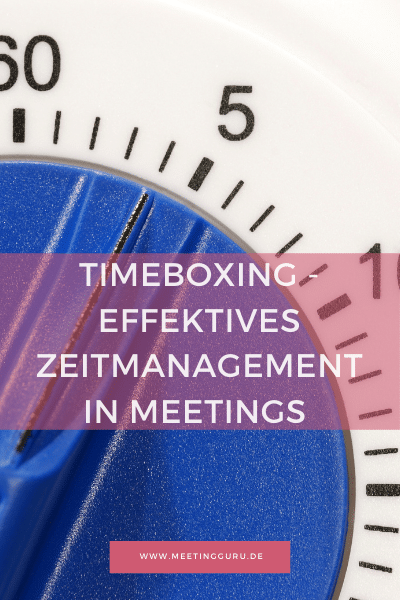 Timeboxing – effektives Zeitmanagement in Meetings