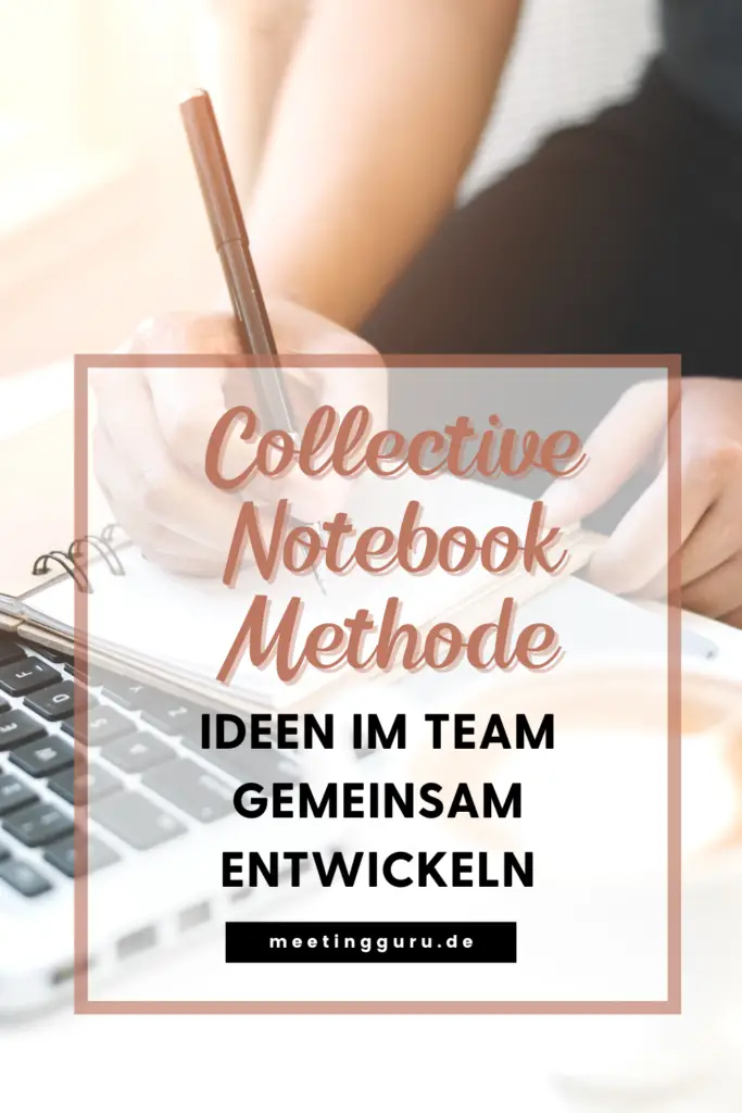 Die Collective Notebook Methode im Detail erklärt